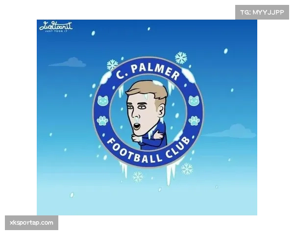 帕尔默戴帽助蓝军止颓 84场四度戴帽效率冠绝英超 帕尔默戴帽助蓝军止颓 84场四度戴帽效率冠绝英超